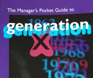 The Manager’s Pocket Guide to Generation X